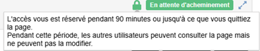 Capture d'écran d'une notification de page Web indiquant un verrouillage de 90 minutes pour la modification par l'utilisateur ou jusqu'à ce qu'il quitte la page. Le message explique que, lorsque le contenu est verrouillé, les autres utilisateurs peuvent le consulter mais ne peuvent pas le modifier.