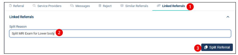 Screenshot of a medical software interface showing a "Linked Referrals" tab with a text box labeled "Split Reason" containing the entry "Split MRI Exam for Lower body." A blue "Split Referral" button is located below the text box, indicating functionality to split a referral based on the provided reason.